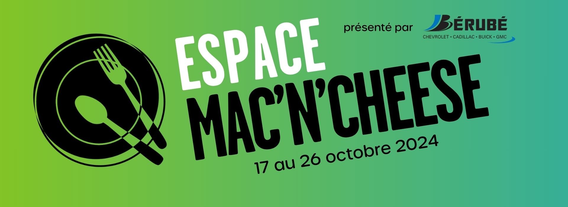 Espace Mac’n’cheese présenté par Bérubé GM